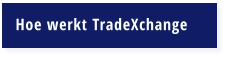 Hoe werkt TradeXchangege
